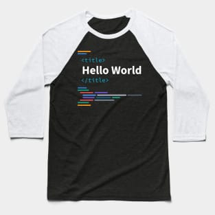 Developer Hello World Baseball T-Shirt